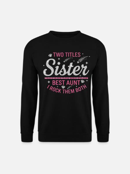 Sister Best Aunt Rock - Unisex Sweatshirt - black