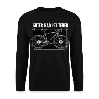 Guter Rad ist teuer – Fahrrad Spruch - Unisex Pullover - Schwarz - Vorne - Alina (178cm) & Michal (187cm)