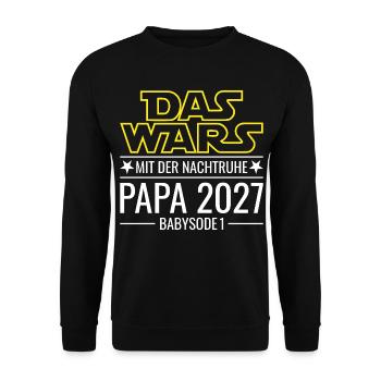 Papa 2027 - Das wars mit der Nachtruhe Babysode 1 - Unisex Pullover - Schwarz - Vorne - Alina (178cm) & Michal (187cm)