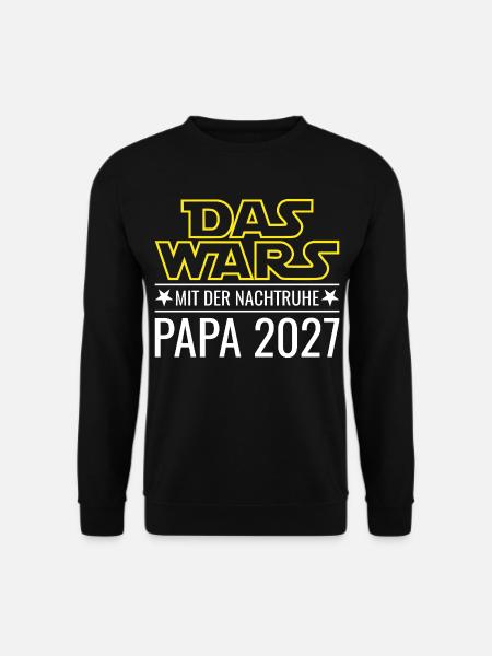 Papa 2027 - Das wars mit der Nachtruhe - Unisex Pullover - Schwarz