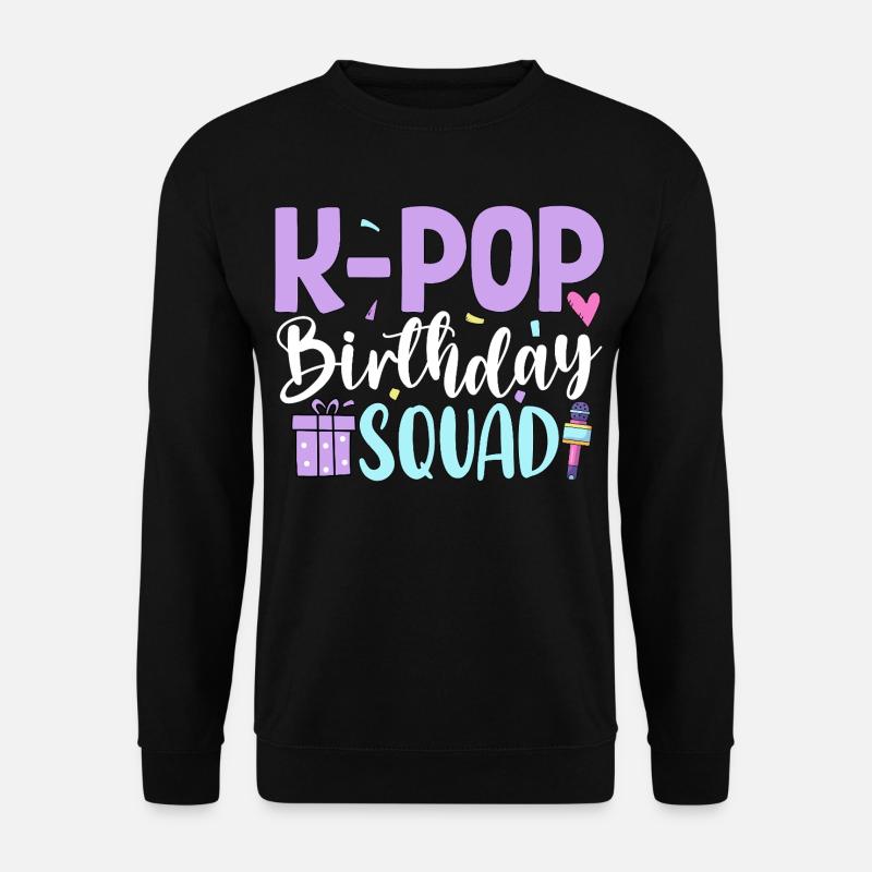 K Pop Birthday Squad - Unisex Sweatshirt - black