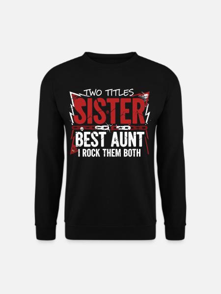 Sister Best Aunt Rock - Unisex Sweatshirt - black
