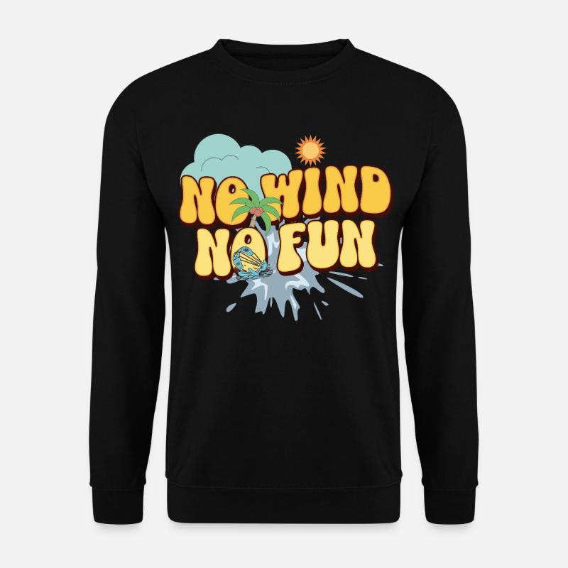 No Wind No Fun - Unisex Sweatshirt - black