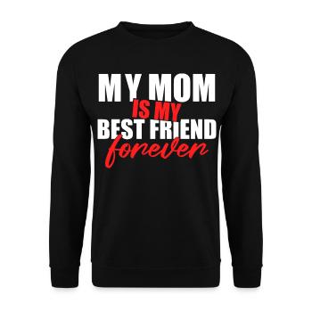 Maman est ma meilleure amie Forever Shirt - Sweat-shirt Unisexe - noir - Devant - Alina (178cm) & Michal (187cm)