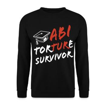 Abi Torture Survivor - Es war eine Folter - Unisex Sweatshirt - black - Front - Alina (178cm) & Michal (187cm)