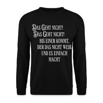 Das geht nicht gibts nicht bis es einer macht - Unisex Pullover - Schwarz - Vorne - Alina (178cm) & Michal (187cm)