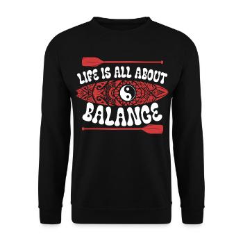 Stand Up Paddle Life Is All About Balance - Unisex Sweatshirt - black - Front - Alina (178cm) & Michal (187cm)
