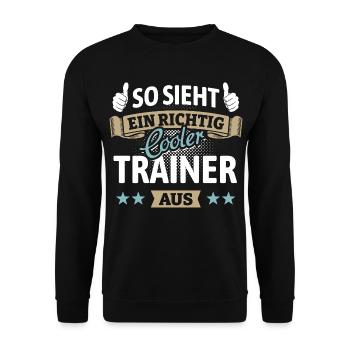 So sieht ein richtig cooler Trainer aus - Spruch - Unisex Pullover - Schwarz - Vorne - Alina (178cm) & Michal (187cm)