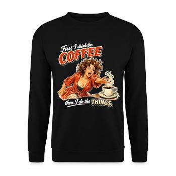 Retro Pin-Up : D’abord je bois le café - Sweat-shirt Unisexe - noir - Devant - Alina (178cm) & Michal (187cm)