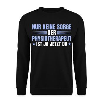 Physiotherapeut Geschenk – Keine Sorge Physio - Unisex Pullover - Schwarz - Vorne - Alina (178cm) & Michal (187cm)