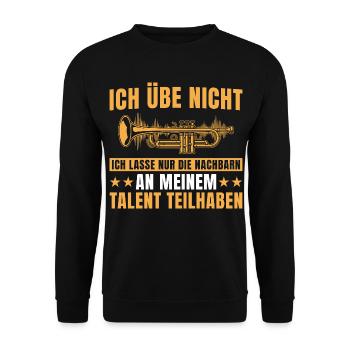 Trompeter – Ich übe nicht Trompete Musiker - Unisex Pullover - Schwarz - Vorne - Alina (178cm) & Michal (187cm)