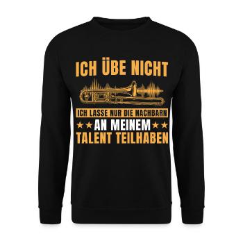 Posaunist - Ich übe nicht Posaune Musiker - Unisex Pullover - Schwarz - Vorne - Alina (178cm) & Michal (187cm)