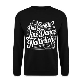 Das Größte Line Dance Natürlich - Unisex Pullover - Schwarz - Vorne - Alina (178cm) & Michal (187cm)