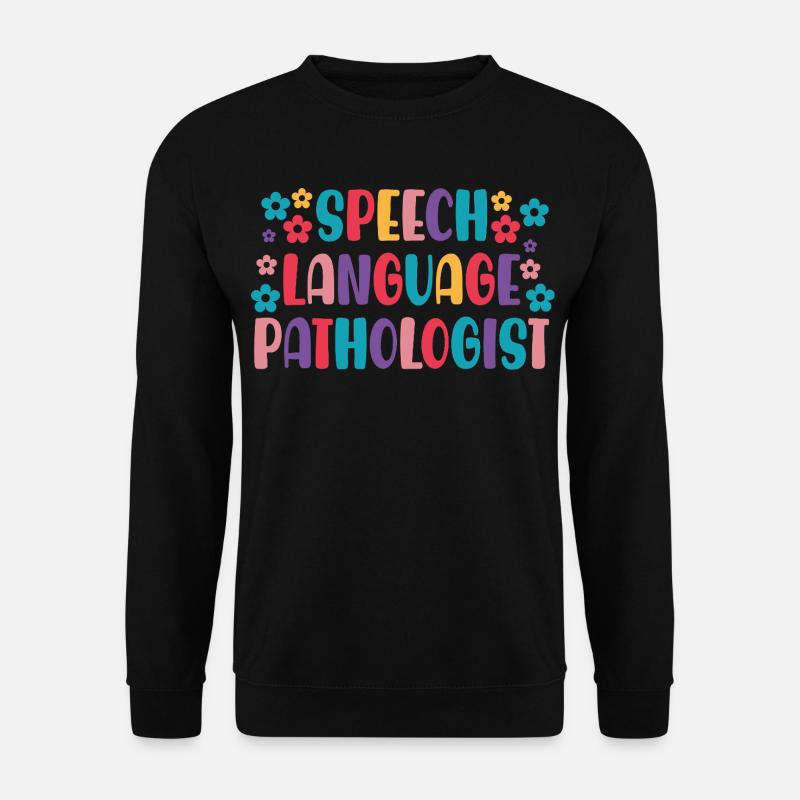 Speech Language Pathologist SLP - Unisex Sweatshirt - black
