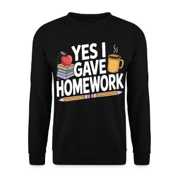 High School Teacher Yes I Gave Homework Education - Unisex Sweatshirt - black - Front - Alina (178cm) & Michal (187cm)