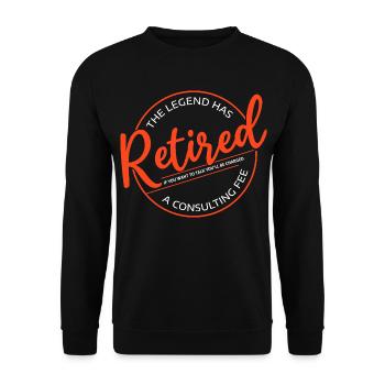 The Legend Has Retired Funny Retirement - Unisex Sweatshirt - black - Front - Alina (178cm) & Michal (187cm)