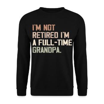 Papy à plein temps : Bien plus qu'une retraite - Sweat-shirt Unisexe - noir - Devant - Alina (178cm) & Michal (187cm)