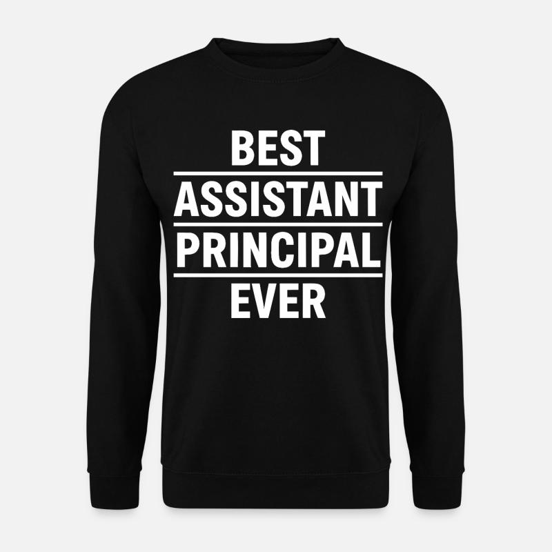 Best Assistant Principal Ever - Unisex Sweatshirt - black