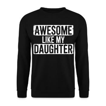 awesome like my shirt gifts for dad from daughter - Sweat-shirt Unisexe - noir - Devant - Alina (178cm) & Michal (187cm)