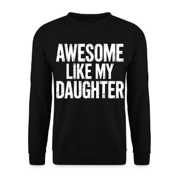 awesome like my shirt gifts for dad from daughter - Sweat-shirt Unisexe - noir - Devant - Alina (178cm) & Michal (187cm)
