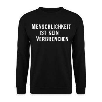 Statement Spruch Menschlichkeit kein Verbrechen - Unisex Pullover - Schwarz - Vorne - Alina (178cm) & Michal (187cm)