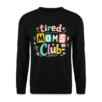 Club des mamans fatiguées - Humour des mamans cafétériques - Sweat-shirt Unisexe - noir - Devant - Alina (178cm) & Michal (187cm)