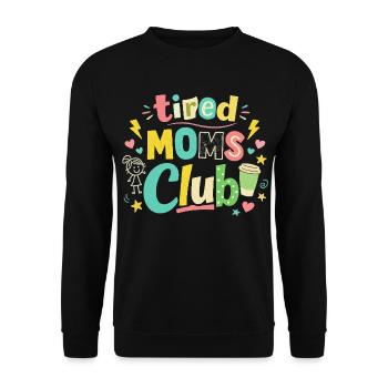 Club des mamans fatiguées - Humour des mamans cafétériques - Sweat-shirt Unisexe - noir - Devant - Alina (178cm) & Michal (187cm)