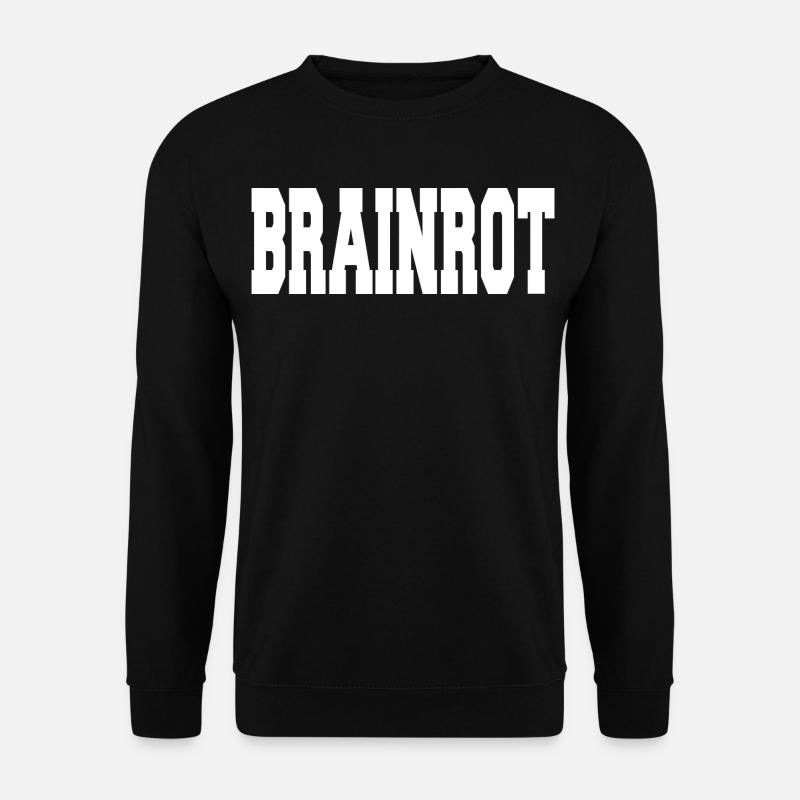 Brainrot - Unisex Pullover - Schwarz