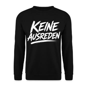 Keine Ausreden Motivdruck - Unisex Pullover - Schwarz - Vorne - Alina (178cm) & Michal (187cm)