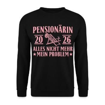 Pensionärin 2026 – Alles nicht mehr mein Problem - Unisex Pullover - Schwarz - Vorne - Alina (178cm) & Michal (187cm)