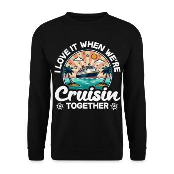 Love It When We Are Cruisin Together - Unisex Sweatshirt - black - Front - Alina (178cm) & Michal (187cm)