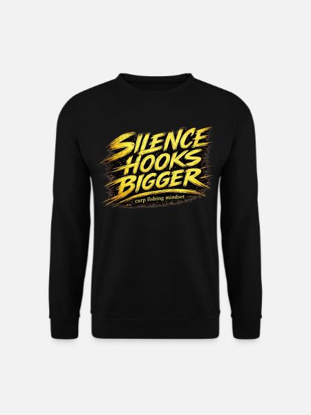 Silence Hooks Bigger Carp Fishing Mindset - Unisex Sweatshirt - black