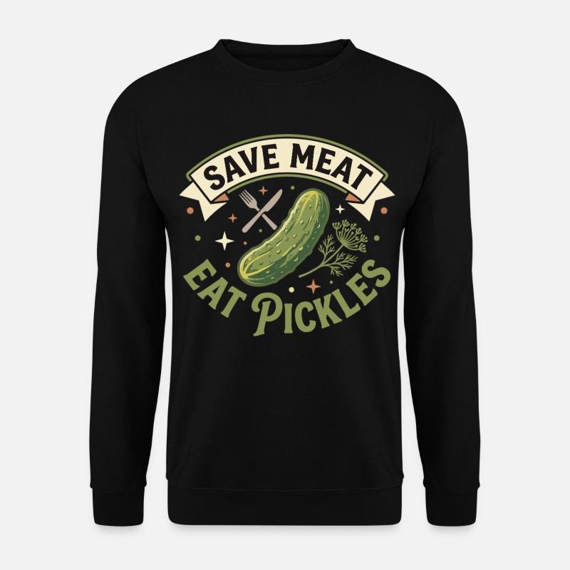 Save Meat Eat Pickles Funny Vegan - Unisex Sweatshirt - black