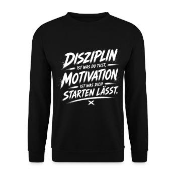 Discipline drives you: motivation to start - Unisex Sweatshirt - black - Front - Alina (178cm) & Michal (187cm)