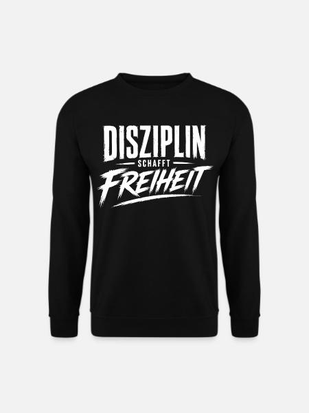 Disziplin schafft Freiheit - Unisex Pullover - Schwarz