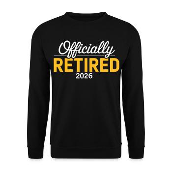 Retired 2026 Funny Retired Graphic Men Retirement - Unisex Sweatshirt - black - Front - Alina (178cm) & Michal (187cm)