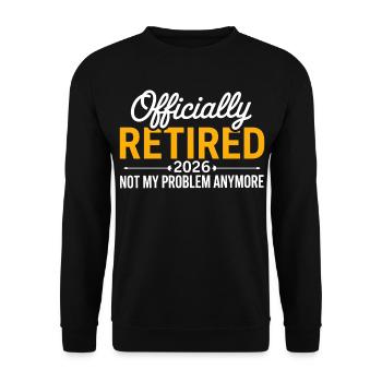Retired 2026 Funny Retired Graphic Men Retirement - Unisex Sweatshirt - black - Front - Alina (178cm) & Michal (187cm)