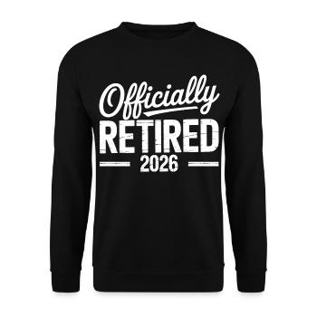Retired 2026 Funny Retired Graphic Men Retirement - Unisex Sweatshirt - black - Front - Alina (178cm) & Michal (187cm)