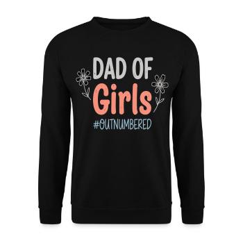 Dad of Girls Outnumbered Papa Shirt - Unisex Pullover - Schwarz - Vorne - Alina (178cm) & Michal (187cm)