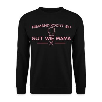 Niemand kocht so gut wie Mama – Muttertag - Unisex Pullover - Schwarz - Vorne - Alina (178cm) & Michal (187cm)