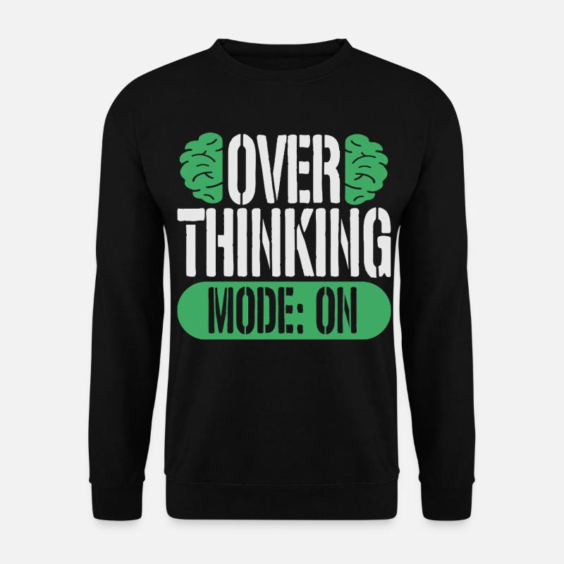 Angststörung Angststörungen Overthinking Mode On - Unisex Pullover - Schwarz