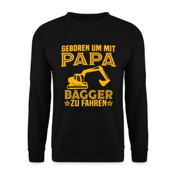 Geboren um mit papa bagger zu fahren baggerfahrer - Unisex Pullover - Schwarz - Vorne - Alina (178cm) & Michal (187cm)
