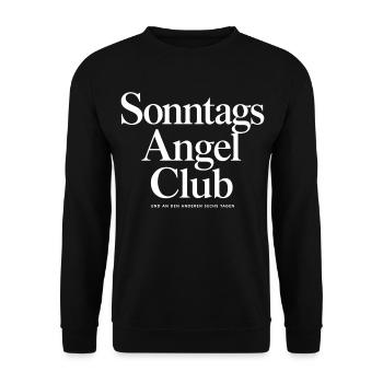 Sonntags Angel Club und an den anderen sechs Tagen - Unisex Pullover - Schwarz - Vorne - Alina (178cm) & Michal (187cm)