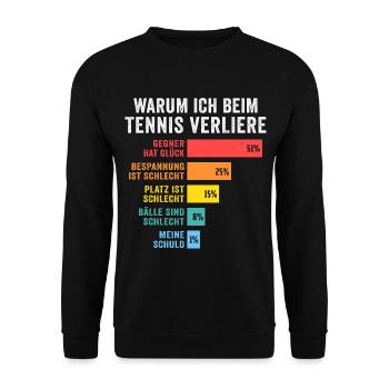 warum ich beim tennis verliere lustiges Tennis - Unisex Pullover - Schwarz - Vorne - Alina (178cm) & Michal (187cm)