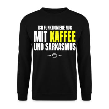 Nur mit Kaffee und Sarkasmus - Unisex Pullover - Schwarz - Vorne - Alina (178cm) & Michal (187cm)