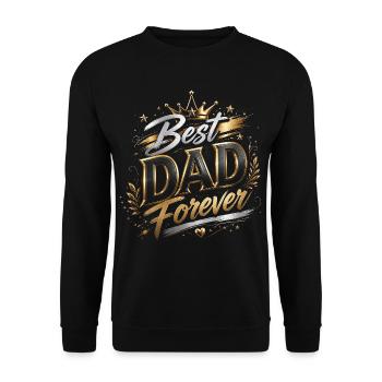 Best Forever Dad - Father's Day - Unisex Sweatshirt - black - Front - Alina (178cm) & Michal (187cm)