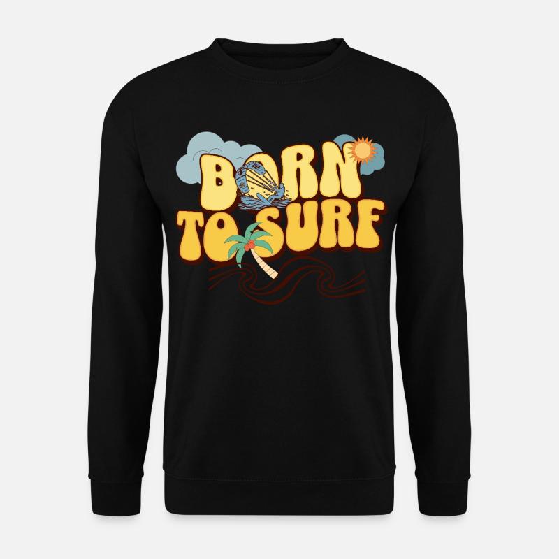 Born To Surf - Unisex Pullover - Schwarz