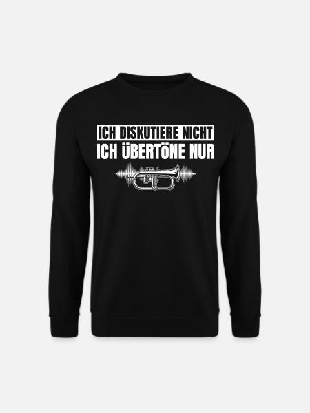 Flügelhorn Ich diskutiere nicht Ich übertöne nur - Unisex Pullover - Schwarz