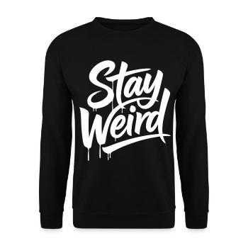 Stay Weird Graffiti Schriftzug - Unisex Pullover - Schwarz - Vorne - Alina (178cm) & Michal (187cm)