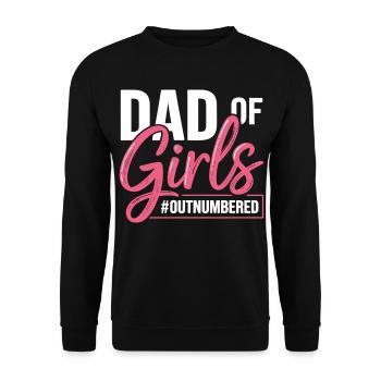 Dad of Girls Outnumbered Papa Spruch - Unisex Pullover - Schwarz - Vorne - Alina (178cm) & Michal (187cm)